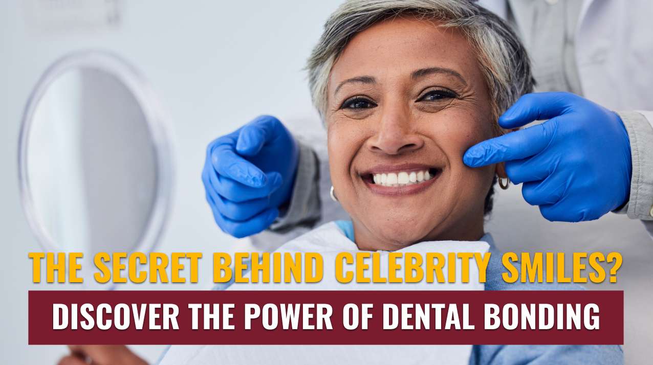 The Secret Behind Celebrity Smiles? Discover the Power of Dental Bonding