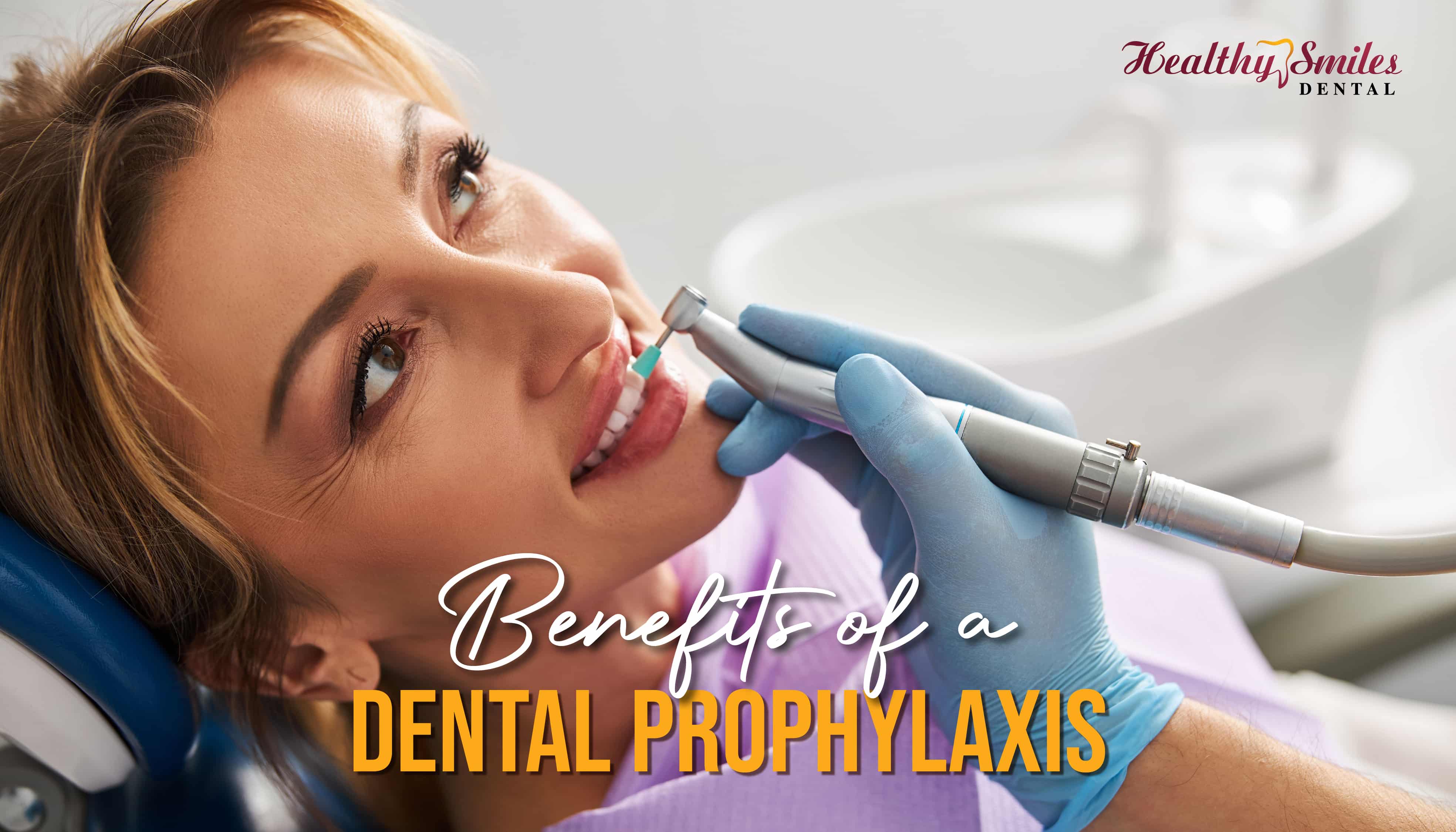 Prophylaxis or Dental Cleaning in Santa Clarita